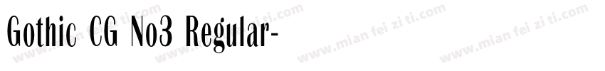 Gothic CG No3 Regular字体转换